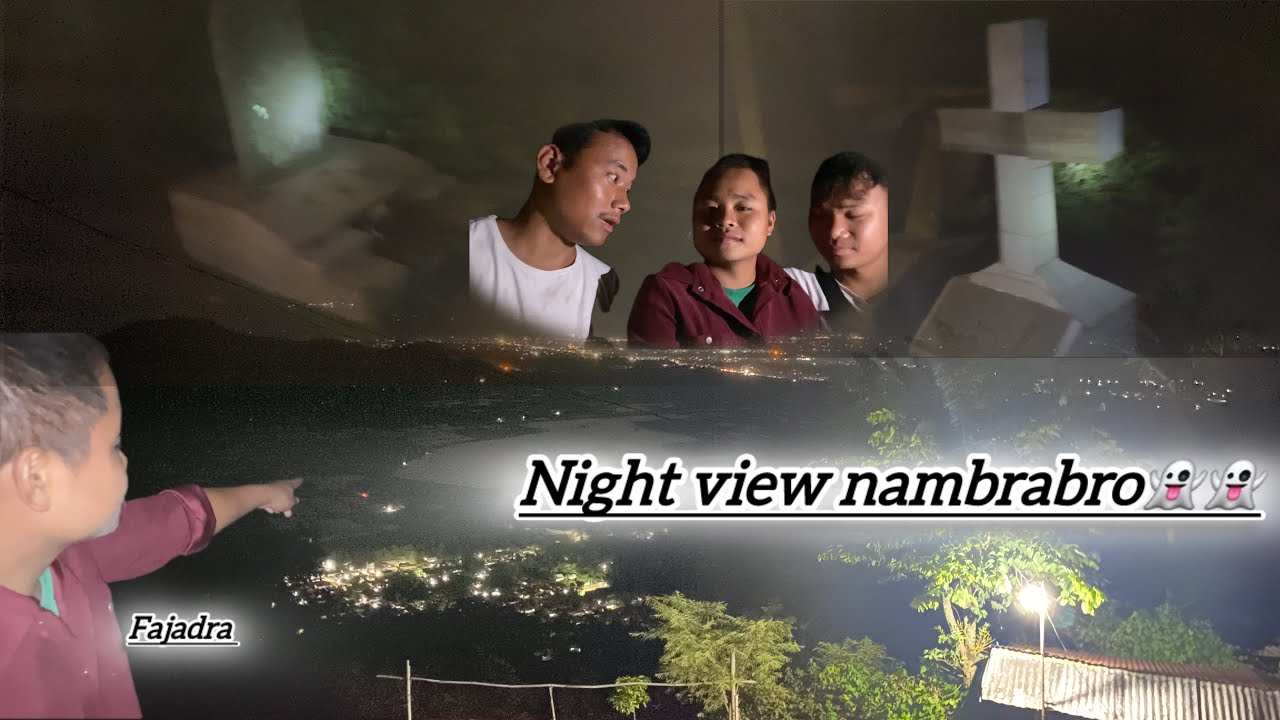 Night view nambrabo👻//Bonium MU da class 7 Loisankhi hai😂😂