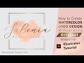 Illustrator Logo Design Tutorial - How to Create Watercolor Logo (No Watercolor Used) - Logo Tips