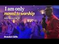 I AM Only Moved To WORSHIP ! | Brandon Gillis | | MID-WEEK Service