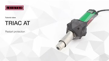 LEISTER TRIAC AT - Tutorial - Restart protection - PLASTRAL