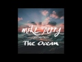 Mike Perry ft. Shy Martin - The Ocean (Audio) Mp3 Song