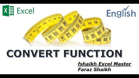 🔄 Convert Function () - Excel 2016 & Office365