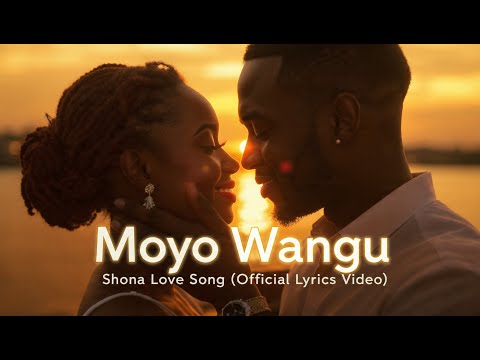 Moyo Wangu Emotional Zimbabwean R B Song Shona