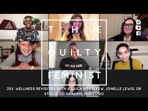 253. Wellness Revisited with Jessica Fostekew, Jonelle Lewis, Dr Stacie CC Graham, Mia Togo,...