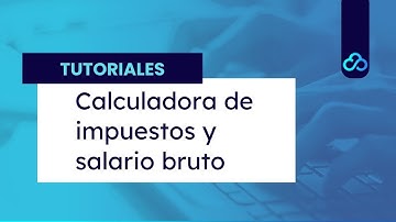 Calculadora de impuestos y salario bruto