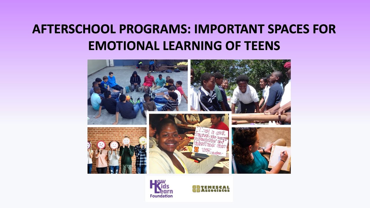 Afterschool Programs: Important Spaces for Emotional Learning of Teens