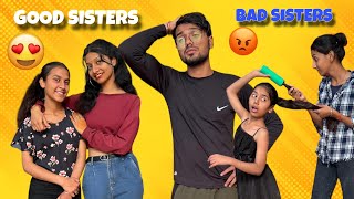 Good Sisters Vs Bad Sisters Vs Brother | Story Vlog