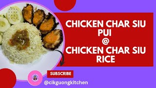 CHICKEN CHAR SIU PUI  @  CHICKEN CHAR SIU RICE