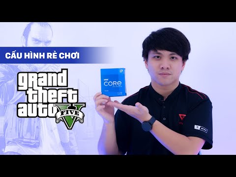 Hỏi đáp 36 SS2: Cấu hình rẻ nhất chơi GTA 5 Online? Nên chờ Intel Gen 12th không?