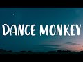 Tones And I - Dance Monkey (Lyrics)