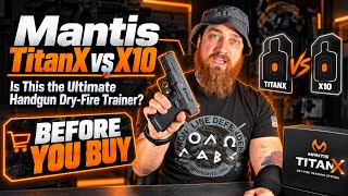 Mantis TitanX Review: Is This the Ultimate Handgun Dry-Fire Trainer? TitanX vs. Mantis X10 Elite.