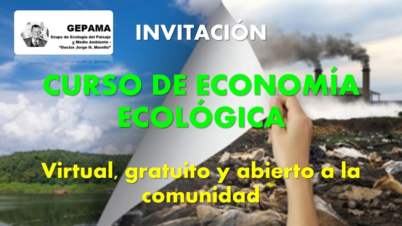 ECONOMÍA ECOLÓGICA: Desde la base. GEPAMA BOLL 2022 01/12