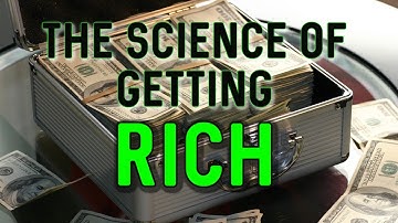 The Science of Getting Rich FULL LENGTH AUDIO BOOK| Wallace D. Wattles - Financial Education Monism