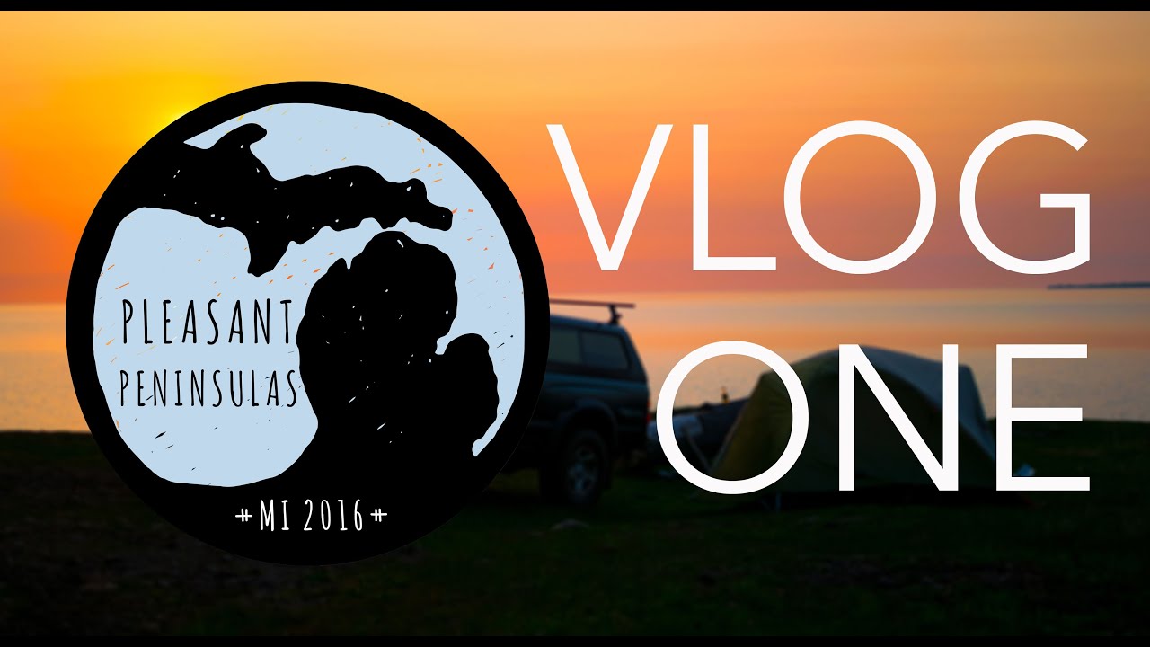 Vlog 1 - Exploring the Upper Peninsula