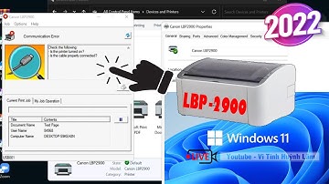 Sửa Lỗi Communication Error Cho Máy in Canon LBP 2900 Trên windows 11 | Vi Tính Huỳnh Lâm