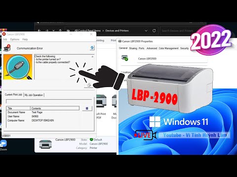 Sửa Lỗi Communication Error Cho Máy in Canon LBP 2900 Trên windows 11 | Vi Tính Huỳnh Lâm