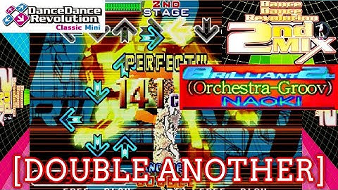 【DDR 2nd】 BRILLIANT 2U(Orchestra Groove) / NAOKI [DOUBLE ANOTHER] [Classic Mini]