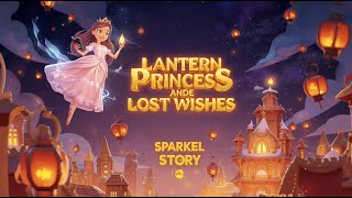 The Lantern Princess Who Collected Lost Wishes ✨🏮 | Magical Kids Story