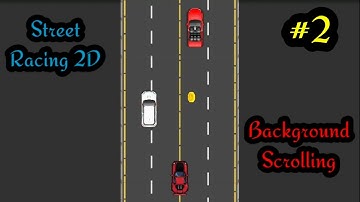 Street Racing 2D Game (Part 02) | Background Scrolling | Unity Tutorial for Beginners | in Hindi