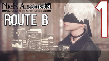 NieR Automata Walkthrough Route B Start Part 1