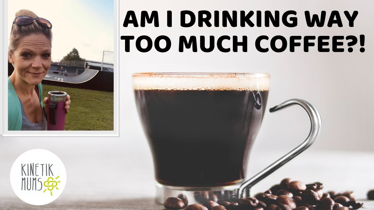 HOW MUCH COFFEE SHOULD I DRINK? YouTube