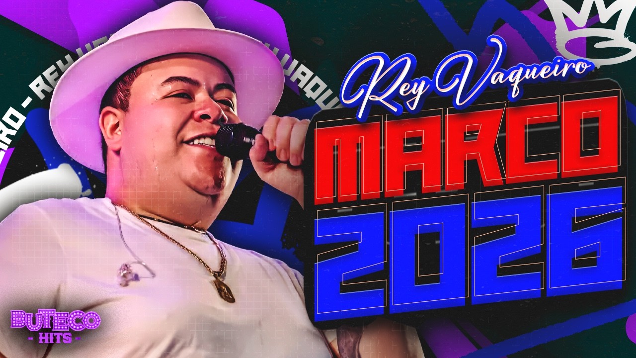 REY VAQUEIRO EM CIMA DO JET SKI - REY VAQUEIRO FEVEREIRO 2026 - CD NOVO 2026