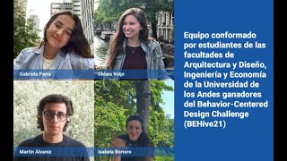 Estudiantes de Uniandes ganadores del Behavior-Centered Design Challenge (BEHive21)