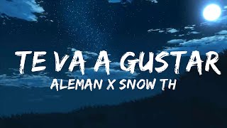 Aleman x Snow Tha Product - Te Va a Gustar (Letra/Lyrics)  | Music Hight