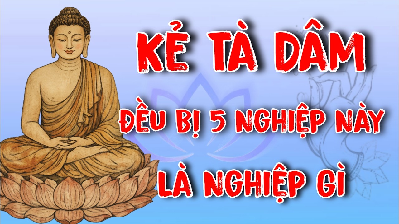 Truyện Phật Giáo - Kẻ Tà Dâm Đều Bị 5 Nghiệp Báo Này Hành Xác | Theo Dấu Phật Đà