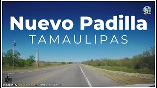 Nuevo Padilla, Tamaulipas. De pasadita por la Villa de Padilla. 2023