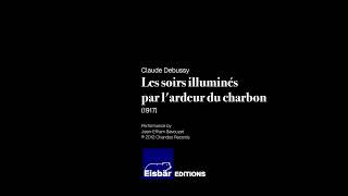 [SCORE VIDEO] Claude Debussy - Les soirs illuminés par l'ardeur du charbon (1917)