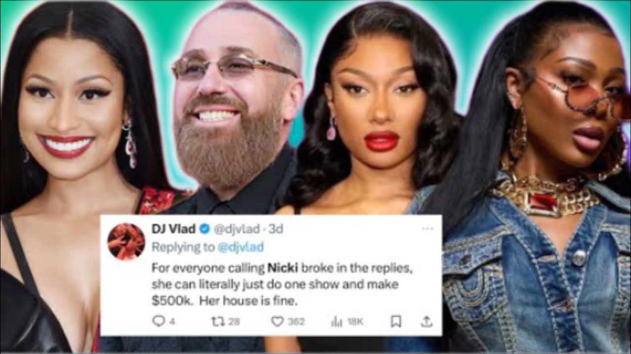 DJ Vlad is Nicki Minaj supporter! Megan Thee Stallion huge news! Blueface trending 
