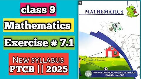 PCTB || New syllabus 2025📚 || Mathematics || Class 9 Exercise 7.1 || New Addition #PCTB #2025 #maths