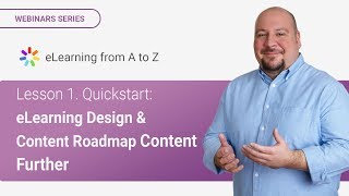 Lesson 1. Quickstart: e-Learning Design & Content Roadmap