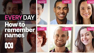 This one trick will help you to remember names ? | Everyday | ABC Australia