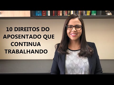 Vídeo: Como Lidar Com Aposentados Que Trabalham