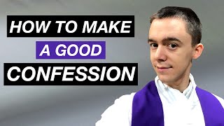 How To Make A Good Confession - 10 Tips From A Priest