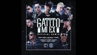 El Gatito De Mi Ex (Oficial Remix) Benny Benni Ft. Brytiago, Noriel, Darkiel, Pusho, Juhn & Más