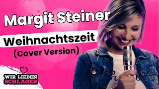 Margit Steiner - Weihnachtszeit (Cover Version)