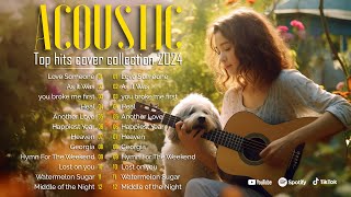 Acoustic Love Songs 2024 - Acoustic sad songs 2024 | Touching Acoustic #2