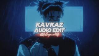 Kavkaz Best Parttiktok Version - Edit Audio Starly
