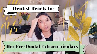 Dentist Critiques her Pre-Dental Extracurriculars