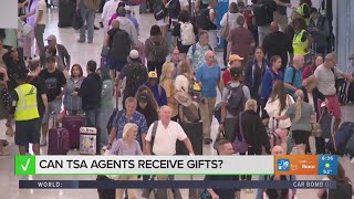 VERIFY: Can TSA agents receive gifts?