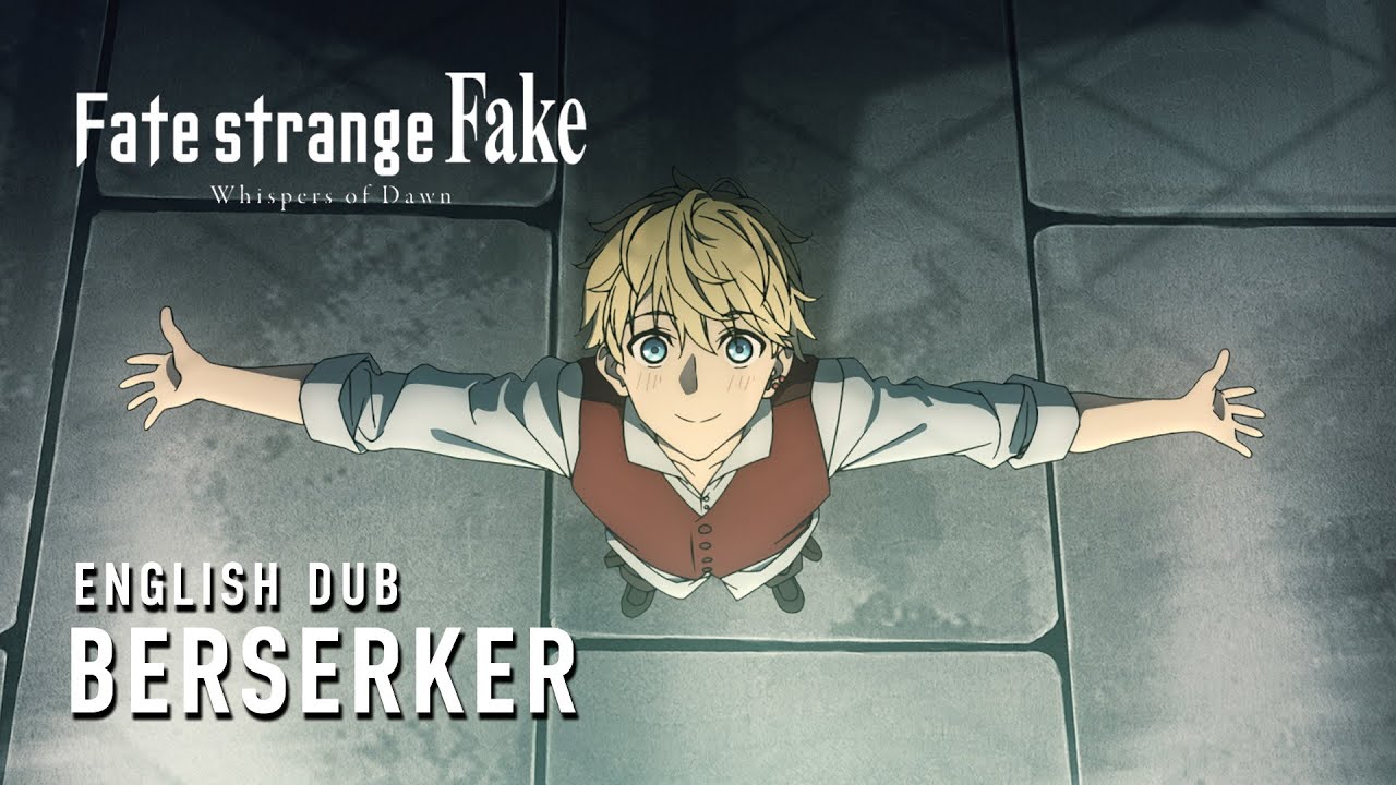 Fate/strange Fake -Whispers of Dawn- (English Dub) | BERSERKER