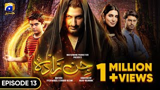 Jinzada Episode 13 - [Eng Sub] - Syed Jibran - Nazish Jahangir - Saad Qureshi - 3rd Aug 2023