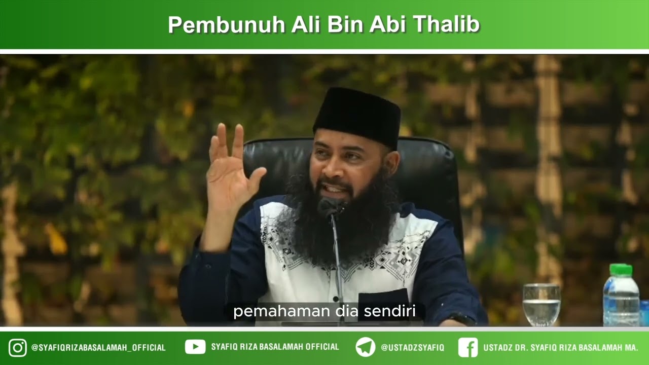 ⁣Pembunuh Ali bin Abi Thalib - Ustadz Dr Syafiq Riza Basalamah MA