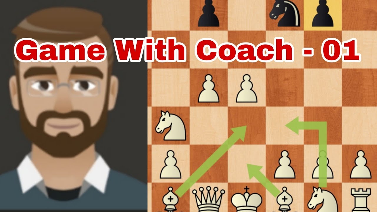 Game With Coach - 01.Best Lesson of a Chess coach 1.e4 e5 2.Nf3 Nc6 3 ...