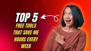 5 Free Tools That Save Me Hours Every Week