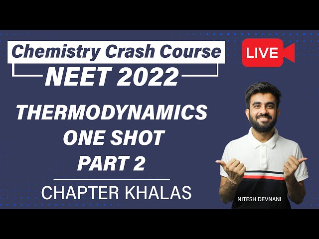 Thermodynamics One Shot Part 2 | Most Detailed Session | NEET | Nitesh Devnani