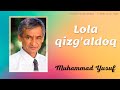 Lolaqizg&#39;aldoq | Muhammad Yusuf